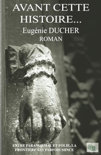 Avant cette histoire... von Editions Douro