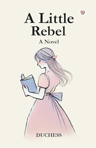 A Little Rebel A Novel von Double 9 Books