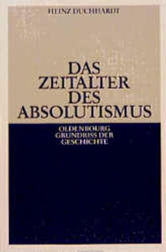 Das Zeitalter des Absolutismus von De Gruyter Oldenbourg