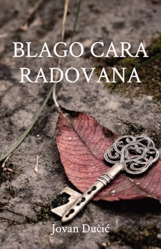 Blago cara Radovana: knjiga o sudbini Blago cara Radovana: knjiga o sudbini von Globland Books