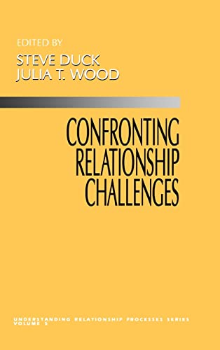 Confronting Relationship Challenges (Understanding Relationship Processes, 5, Band 5)