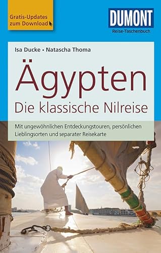 DuMont Reise-Taschenbuch Reiseführer Ägypten, Die klassische Nilreise: mit Online-Updates als Gratis-Download DuMont Reise-Taschenbuch Reiseführer Ägypten, Die klassische Nilreise: mit Online-Updates als Gratis-Download