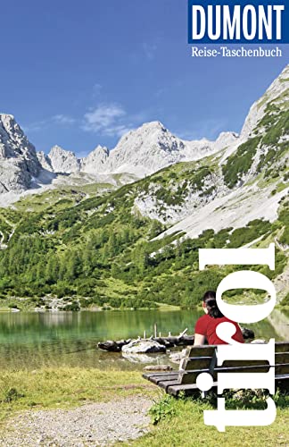 DuMont Reise-Taschenbuch Reiseführer Tirol: Reiseführer plus Reisekarte. Mit individuellen Autorentipps und vielen Touren.