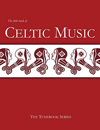 The Little Book of Celtic Music (The Tunebook Series, Band 4) von Independently Published