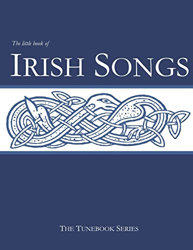 The Little Book of Irish Songs (The Tunebook Series, Band 2)