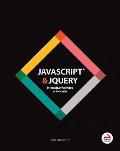 JavaScript & jQuery: Interaktive Websites entwickeln von Wiley