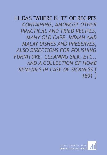 Hilda's "Where is it?" of Recipes von Cornell University Library