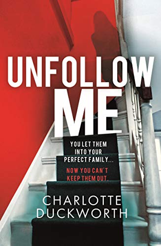 Unfollow Me: a compelling and unmissable suspense von Quercus Publishing Plc