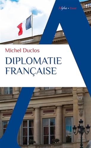 Diplomatie française von ALPHA