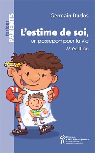 L'Estime de Soi, un Passeport pour la Vie von STE JUSTINE