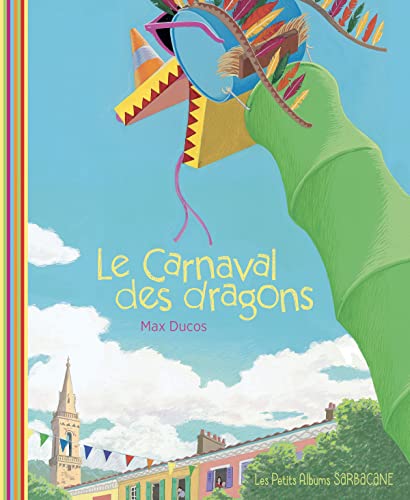 LE CARNAVAL DES DRAGONS (French Edition): PETITS ALBUMS