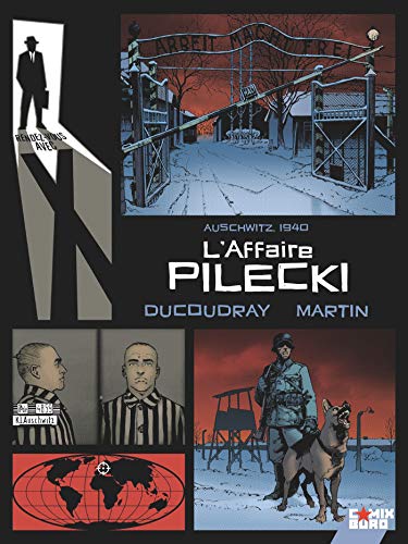 Rendez-vous avec X - L'Affaire Pilecki: Auschwitz, 1940 von COMIX BURO