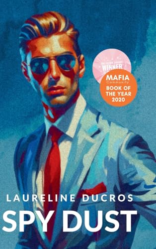 Spy Dust: Mafia Romance & Spy Thriller: Russian Gambit Book One von Lulu.com