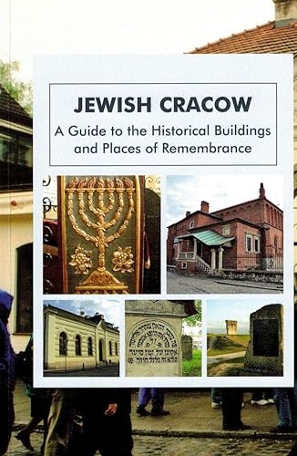 Jewish Cracow: A guide to the Jewish historical buildings and monuments of Cracow von Vis-a-vis / Etiuda