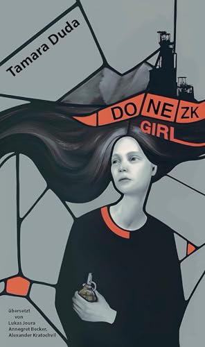 Donezk Girl (Edition Europastraße: E40) von Mauke
