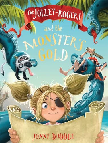 Jolley Roger's and the Monster's Gold (Jonny Duddle) von Templar Publishing