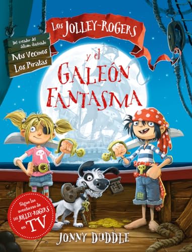 Los Jolley-Rogers y el galeón fantasma (Las aventuras de los Jolley-Rogers, Band 1) von Ediciones Fortuna