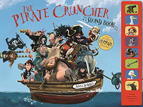 The Pirate-Cruncher Sound Book: Press-button sound book (Jonny Duddle)