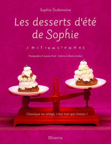 Les desserts d'été de Sophie: AmsTramGrammes
