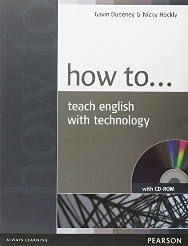 How to Teach English with Technology, w. CD-ROM von Pearson