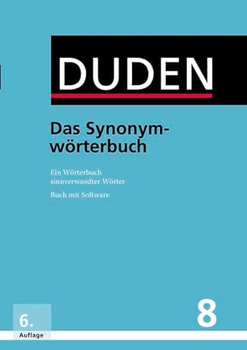 Das Synonymwörterbuch: Ein Wörterbuch sinnverwandter Wörter (Buch & Software) (Duden - Deutsche Sprache in 12 Bänden)