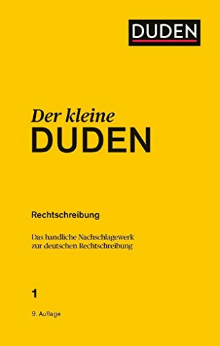 Der kleine Duden – Rechtschreibung: Das handliche Nachschlagewerk