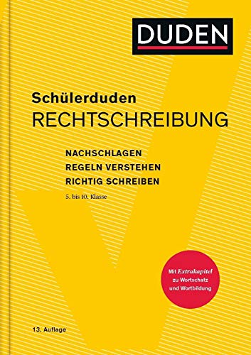 Schülerduden Rechtschreibung (gebunden): Nachschlagen - Regeln verstehen - Richtig schreiben von Bibliographisches Institut, Berlin / Duden