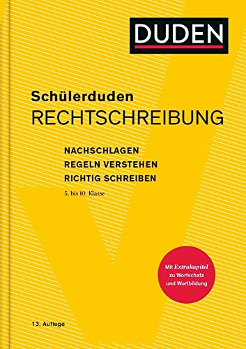 Schülerduden Rechtschreibung (gebunden): Nachschlagen - Regeln verstehen - Richtig schreiben