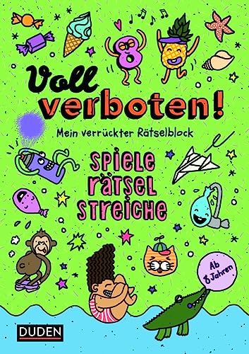 Voll verboten! Mein verrückter Rätselblock 3 – Ab 8 Jahren: Spiele – Rätsel – Streiche