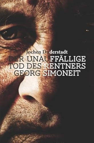 Der unauffällige Tod des Rentners Georg Simoneit: Jochen Duderstadt von epubli