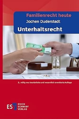 Familienrecht heute Unterhaltsrecht von Schmidt, Erich Verlag