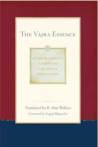 The Vajra Essence (Volume 3): Dudjom Lingpa's Visions of the Great Perfection Volume 3 von Simon & Schuster