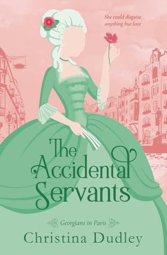 The Accidental Servants: An 18th-Century Romance Novella