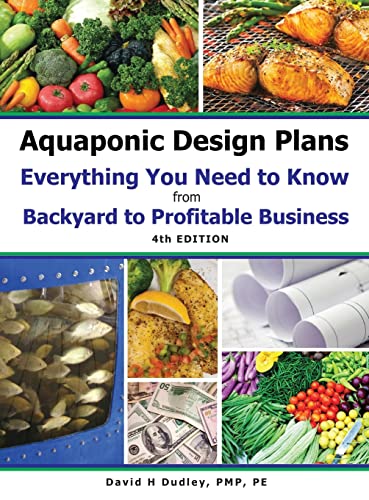Aquaponic Design Plans Everything You Needs to Know: from BACKYARD to PROFITABLE BUSINESS von Primedia eLaunch LLC