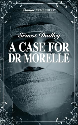 A Case For Dr Morelle (Vintage Crime Library)