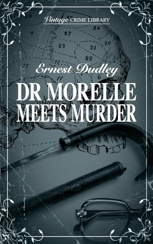 Dr Morelle Meets Murder (Vintage Crime Library) von Williams & Whiting