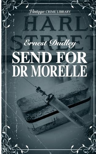 Send For Dr Morelle (Vintage Crime Library) von Williams & Whiting