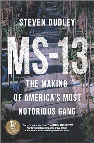 MS-13: The Making of America's Most Notorious Gang von Hanover Square Press
