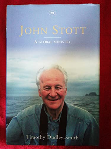 John Stott: A Global Ministry von Inter-Varsity Press