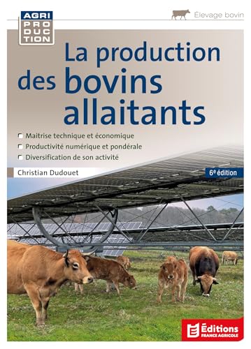 La production des bovins allaitants La production des bovins allaitants von FRANCE AGRICOLE
