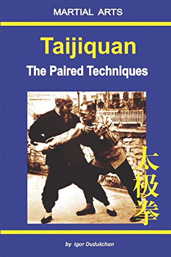 Taijiquan - The Paired Techniques