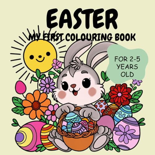 Easter Bunny & Friends- My First Colouring Book: For kids, Ages 2-5 von Independently published