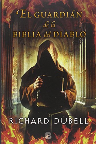 El guardián de la Biblia del Diablo (Histórica) von B (Ediciones B)