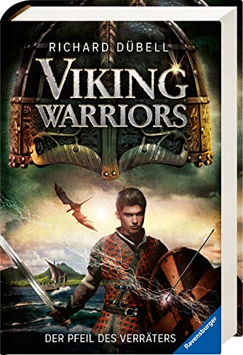 Viking Warriors, Band 3: Der Pfeil des Verräters Viking Warriors, Band 3: Der Pfeil des Verräters