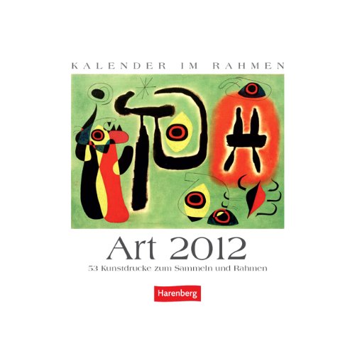 Art 2012: Harenberg Premium-Kalender im Rahmen: Kalender mit 53 Kunstdrucken zum Sammeln und Rahmen. Informationen zum Werk auf d. Rückseiten. Mit Wochenkalendarium Art 2012: Harenberg Premium-Kalender im Rahmen: Kalender mit 53 Kunstdrucken zum Sammeln und Rahmen. Informationen zum Werk auf d. Rückseiten. Mit Wochenkalendarium von KV&H Verlag
