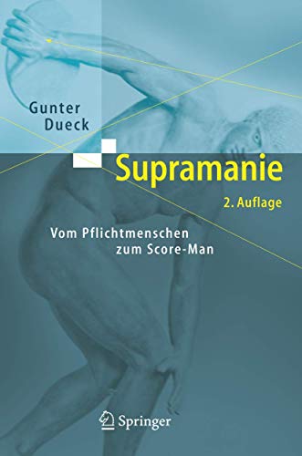 Supramanie: Vom Pflichtmenschen zum Score-Man