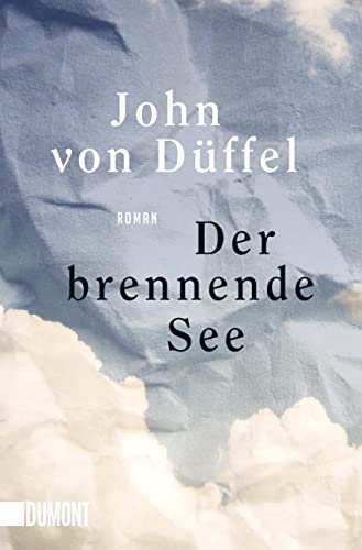 Der brennende See: Roman von DuMont Buchverlag GmbH