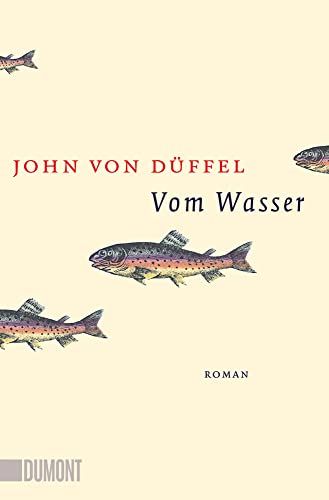 Vom Wasser: Roman von DuMont Buchverlag GmbH