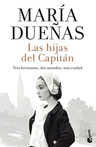 Las hijas del capitan (Biblioteca María Dueñas) von Booket