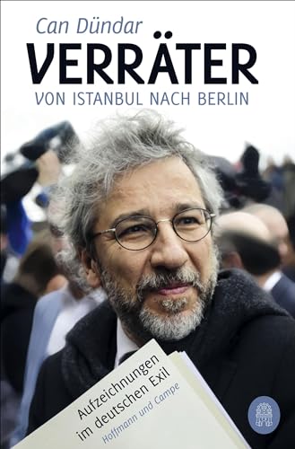 Verräter: Von Istanbul nach Berlin. Aufzeichnungen im deutschen Exil von Hoffmann und Campe Verlag